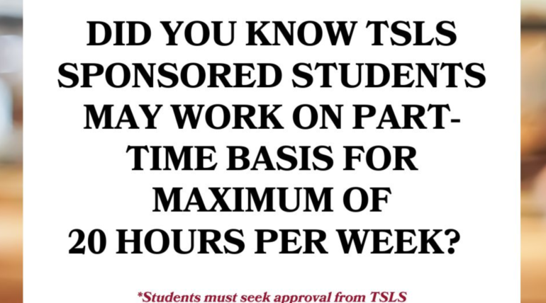 TSLS sponsored students allowed to work on part time basis